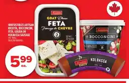 Metro IRRESISTIBLES ARTISAN RICOTTA, BOCCONCINI, FETA, GOUDA OR KOLBASSA SAUSAGE offer