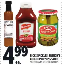 Metro BICK'S PICKLES, FRENCH'S KETCHUP OR SOSS SAUCE offer