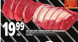Metro RED GRILL BEEF TENDERLOIN BUTT PORTION VAC PACK offer