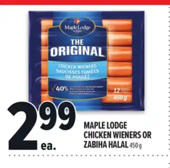 Metro MAPLE LODGE CHICKEN WIENERS OR ZABIHA HALAL offer