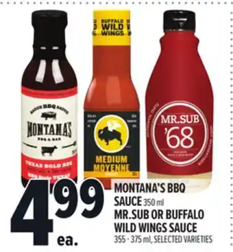 Metro MONTANA'S BBQ SAUCE 350 ML MR. SUB OR BUFFALO WILD WINGS SAUCE offer