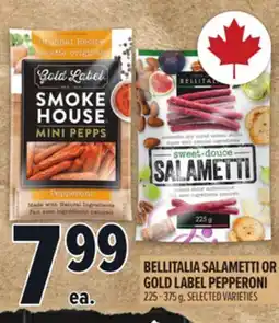 Metro BELLITALIA SALAMETTI OR GOLD LABEL PEPPERONI offer