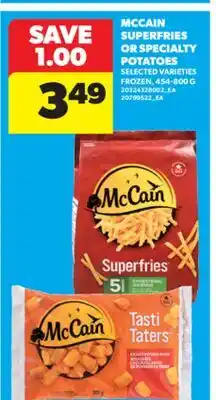 Real Canadian Superstore MCCAIN SUPERFRIES OR SPECIALTY POTATOES, 454-800 offer