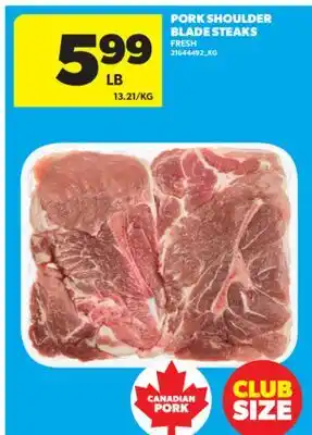 Real Canadian Superstore PORK SHOULDER BLADE STEAKS offer