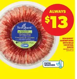 Real Canadian Superstore SEAQUEST SHRIMP RING WITH MILD COCKTAIL SAUCE, 454 G offer