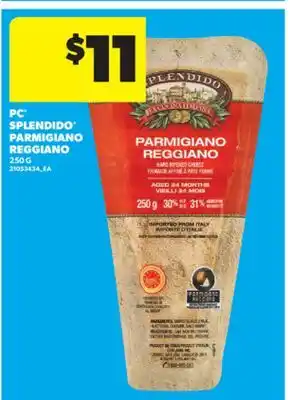Real Canadian Superstore PC SPLENDIDO PARMIGIANO REGGIANO, 250 G offer