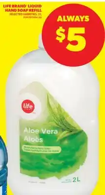 Real Canadian Superstore LIFE BRAND LIQUID HAND SOAP REFILL, 2 L offer