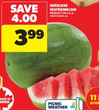 Real Canadian Superstore SEEDLESS WATERMELON, 11 LB AVERAGE offer
