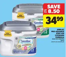 Real Canadian Superstore SIMILAC PRO-ADVANCE STEP 1 OR 2 POWDER FORMULA, 584 G offer