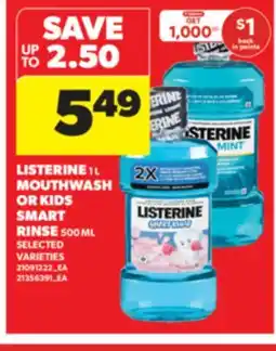 Real Canadian Superstore LISTERINE 1 L MOUTHWASH OR KIDS SMART RINSE 500 ML offer