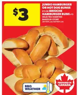Real Canadian Superstore JUMBO HAMBURGER OR HOT DOG BUNSS 8'S OR BRIOCHE HAMBURGER BUNS 4'S offer