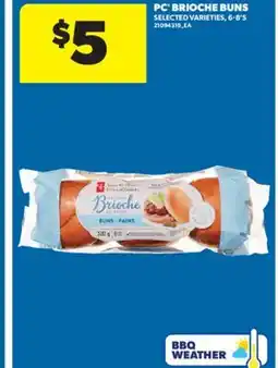 Real Canadian Superstore PC BRIOCHE BUNS, 6-8'S offer