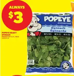 Real Canadian Superstore POPEYE SELECT SPINACH, 283 G offer