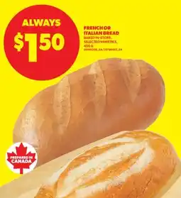 Real Canadian Superstore FRENCH OR ITALIAN BREAD, 450 G offer