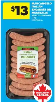 Real Canadian Superstore MARCANGELO ITALIAN SAUSAGES OR MEATBALLS, 1 KG offer