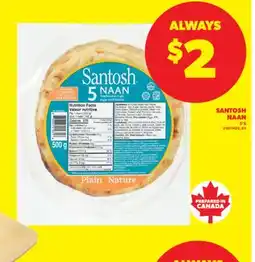 Real Canadian Superstore SANTOSH NAAN, 5' S offer