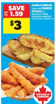 Real Canadian Superstore GARLIC BREAD 500 G OR CHEESE STICKS 5'S offer