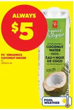 Real Canadian Superstore PC ORGANICS COCONUT WATER, 1 L offer