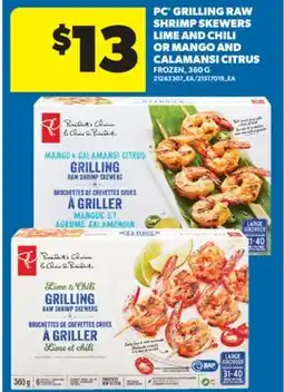 Real Canadian Superstore PC GRILLING RAW SHRIMP SKEWERS LIME AND CHILI OR MANGO AND CALAMANSI CITRUS, 360 G offer