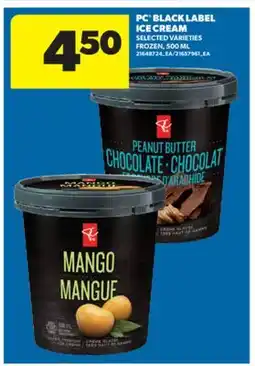 Real Canadian Superstore PC BLACK LABEL ICE CREAM, 500 ML offer