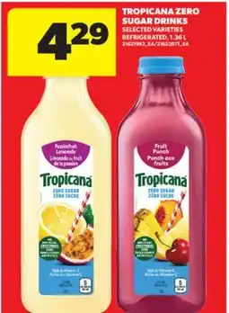 Real Canadian Superstore TROPICANA ZERO SUGAR DRINKS, 1.36 L offer