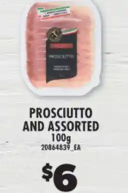 Real Canadian Superstore PROSCIUTTO AND ASSORTED, 100g offer