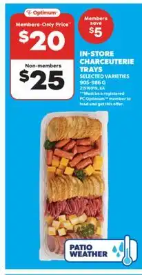 Real Canadian Superstore IN-STORE CHARCEUTERIE TRAYS,905-986 G offer