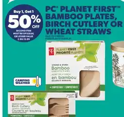 Real Canadian Superstore PC PLANET FIRST BAMBOO PLATES, BIRCH CUTLERY OR WHEAT STRAWS offer
