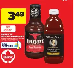 Real Canadian Superstore DIANA'S OR BULL'S-EYE BBQ SAUCE, 425/500 ML offer