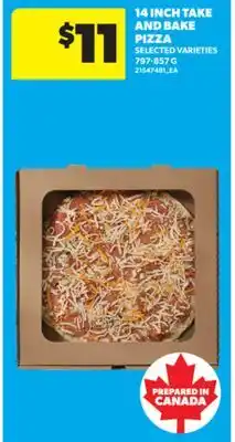 Real Canadian Superstore 14 INCH TAKE AND BAKE PIZZA, 797-857 G offer
