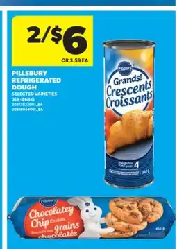 Real Canadian Superstore PILLSBURY REFRIGERATED DOUGH, 318-468 G offer