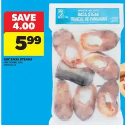 Real Canadian Superstore ASC BASA STEAKS, 1 KG offer