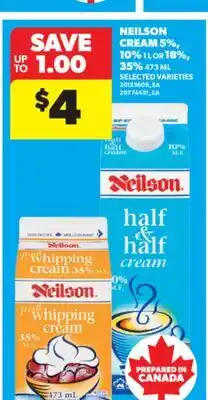 Real Canadian Superstore NEILSON CREAM 5%, 10% 1 L OR 18%, 35%, 473 ML offer