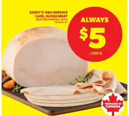 Real Canadian Superstore ZIGGY'S DELI SERVICE CASE, SLICED MEAT, 200 G offer