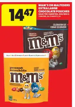 Real Canadian Superstore M&M'S OR MALTESERS EXTRA LARGE CHOCOLATE POUCHES, 650/800 G offer