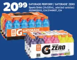 Real Canadian Superstore GATORADE PERFORM /GATORADE ZERO Sports Drink, 24x591mL offer