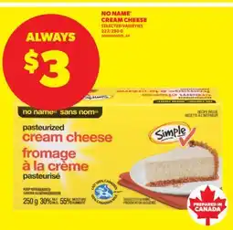 Real Canadian Superstore NO NAME CREAM CHEESE, 227/250 G offer