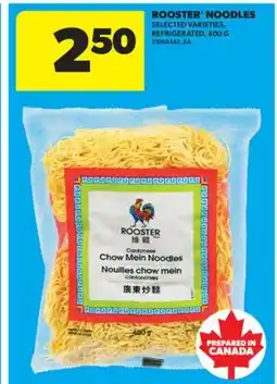 Real Canadian Superstore ROOSTER NOODLES, 400 G offer