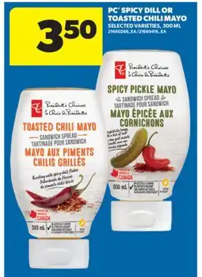 Real Canadian Superstore PC SPICY DILL OR TOASTED CHILI MAYO, 300 ML offer