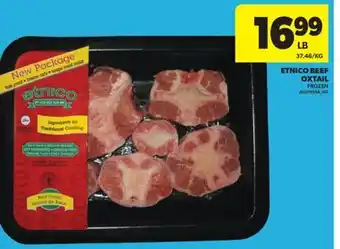 Real Canadian Superstore ETNICO BEEF OXTAIL offer