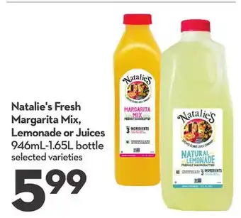 Longo's Natalie's Fresh Margarita Mix, Lemonade or Juices offer