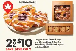 Longo's Longo's Braided Strawberry and Cheese Strudel 4 pack or Strawberry Filled Danish 4 pack offer