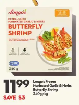 Longo's Longo's Frozen Marinated Garlic & Herbs Butterfly Shrimp offer