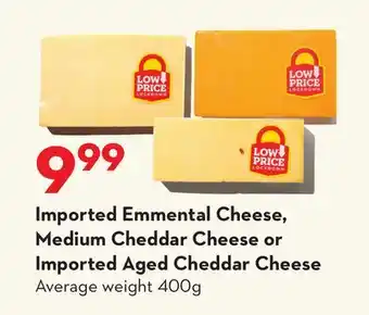 Longo's Imported Emmental Cheese, Medium Cheddar Cheese or Imported Aged Cheddar Cheese offer