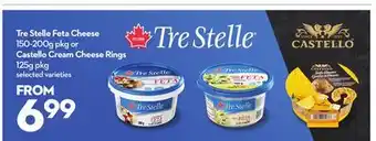 Longo's Tre Stelle Feta Cheese 150-200g pkg or Castello Cream Cheese Rings 125g pkg offer
