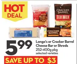 Longo's Longo's or Cracker Barrel Cheese Bar or Shreds offer
