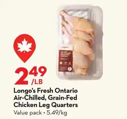 Longo's Longo's Fresh Ontario Air-Chilled, Grain-Fed Chicken Leg Quarters offer