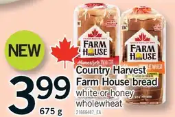 Fortinos COUNTRY HARVEST FARM HOUSE BREAD, 675 g offer