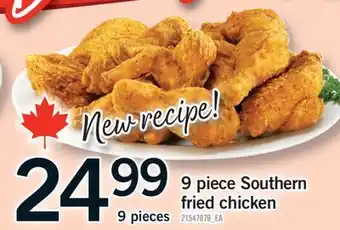 Fortinos 9 PIECE SOUTHERN FRIED CHICKEN offer