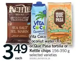 Fortinos VITA COCO COCONUT WATER 1 L OR QUE PASA TORTILLA OR KETTLE CHIPS 156-350 G offer